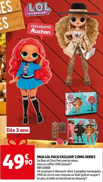 Auchan Mga lol pack exclusif 2 OMG serie3 offre