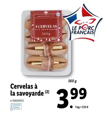 Lidl Cervelas à la savoyarde offre