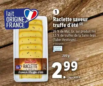 Lidl Raclette saveur truffe d'été offre