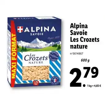 Lidl Alpina savoie les crozets nature offre