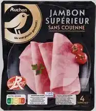 Auchan BON PLAN SUR LE JAMBON SUPÉRIEUR LABEL ROUGE AUCHAN GOURMET offre