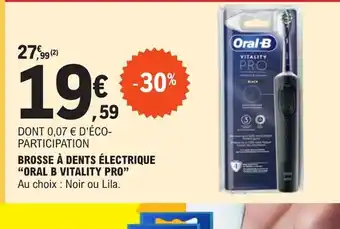 E.Leclerc BROSSE À DENTS ÉLECTRIQUE "ORAL B VITALITY PRO offre