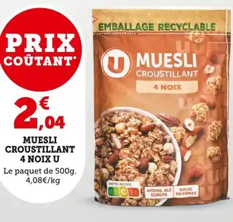 U Express U MUESLI CROUSTILLANT 4 NOIX offre