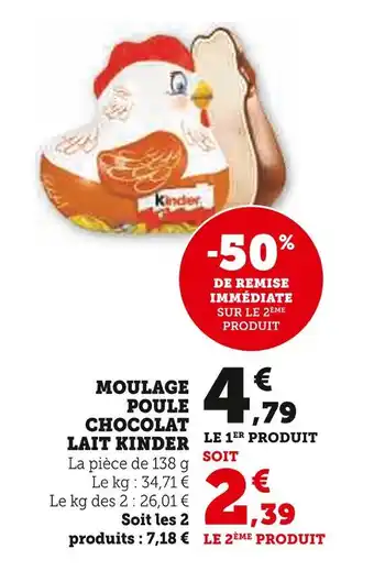 U Express KINDER MOULAGE POULE CHOCOLAT LAIT offre