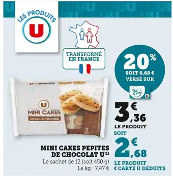 U Express U MINI CAKES PEPITES DE CHOCOLAT offre