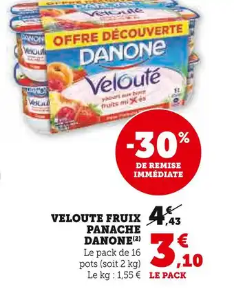 U Express DANONE VELOUTE FRUIX PANACHE offre