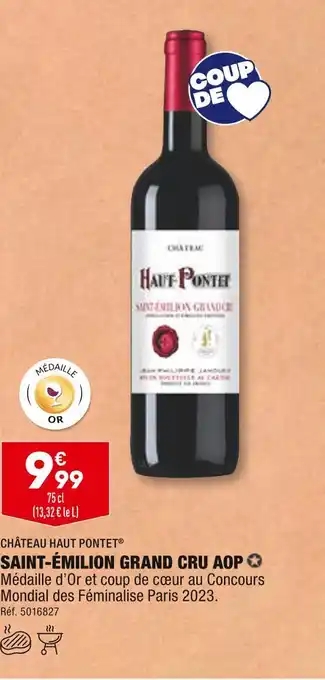 ALDI CHÂTEAU HAUT PONTET SAINT-ÉMILION GRAND CRU AOP offre