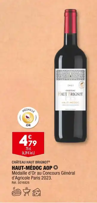 ALDI CHÂTEAU HAUT BRIGNOT HAUT-MÉDOC AOP offre