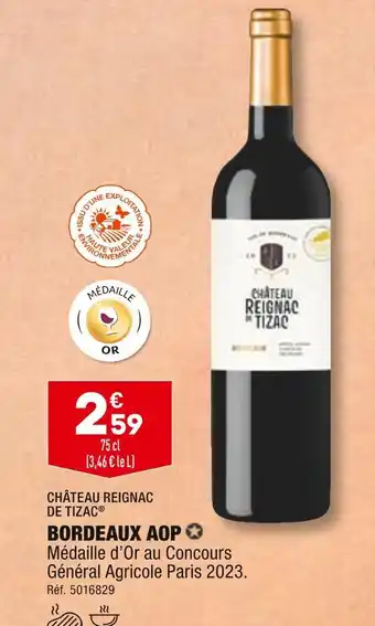 ALDI CHÂTEAU REIGNAC DE TIZAC BORDEAUX AOP offre