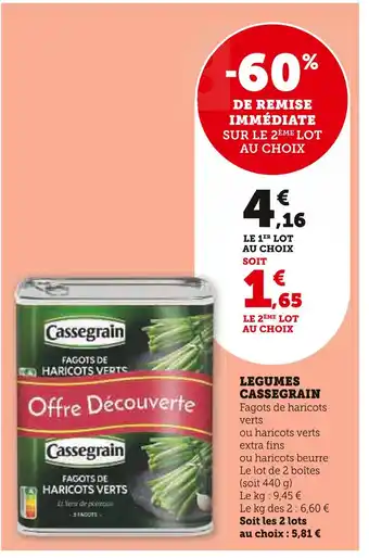 Super U CASSEGRAIN LEGUMES offre