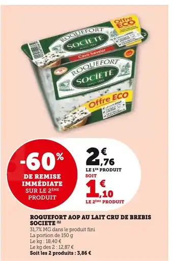 Super U SOCIETE ROQUEFORT AOP AU LAIT CRU DE BREBIS offre