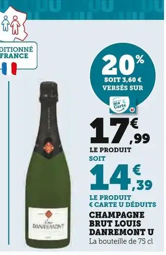 Super U LOUIS DANREMONT / U CHAMPAGNE BRUT offre