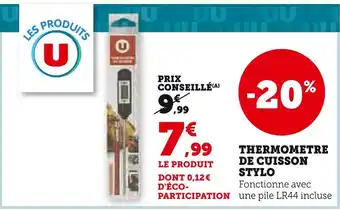 Super U U THERMOMETRE DE CUISSON STYLO offre