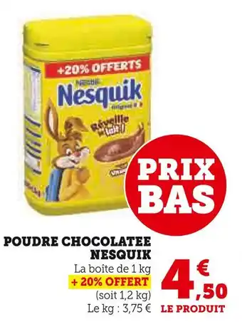 Super U NESQUIK POUDRE CHOCOLATEE offre