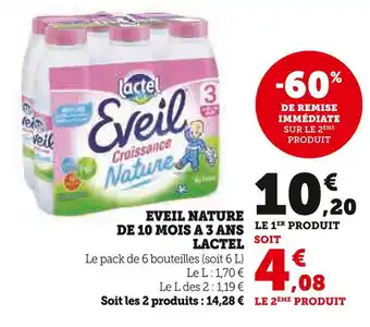 Super U LACTEL EVEIL NATURE DE 10 MOIS A 3 ANS offre