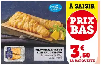 Super U FILET DE CABILLAUD FISH AND CHIPS offre