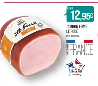 Match LE FOUÉ JAMBON FUMÉ offre