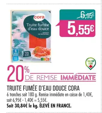 Match CORA TRUITE FUMÉE D’EAU DOUCE offre