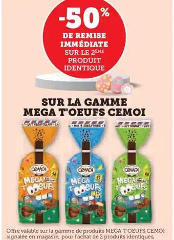 Hyper U SUR LA GAMME MEGA T'OEUFS CEMOI offre