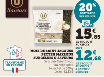 Hyper U NOIX DE SAINT JACQUES PECTEN MAXIMUS SURGELEES U SAVEURS offre