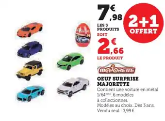 Hyper U OEUF SURPRISE MAJORETTE offre