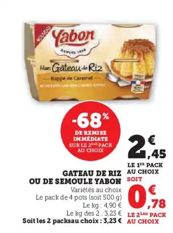 Hyper U GATEAU DE RIZ OU DE SEMOULE YABON offre