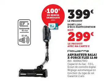 Hyper U ASPIRATEUR BALAI X-FORCE FLEX 12.60 offre