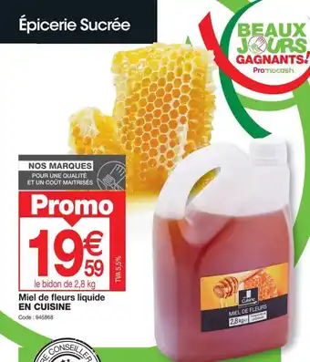 Promocash Miel de fleurs liquide EN CUISINE offre