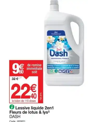 Promocash Lessive liquide 2en1 Fleurs de lotus & lys DASH offre