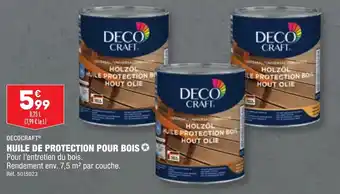 ALDI DECOCRAFT® HUILE DE PROTECTION POUR BOIS ✪ offre