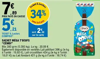 E.Leclerc Express SACHET MÉGA T'OEUFS "CÉMOI❞ offre