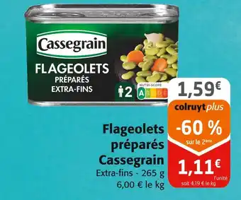 Colruyt Cassegrain Flageolets préparés offre