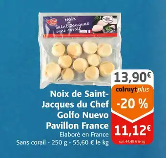 Colruyt Golfo Nuevo / Pavillon France Noix de Saint- Jacques du Chef offre