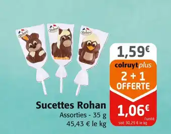 Colruyt Rohan Sucettes offre