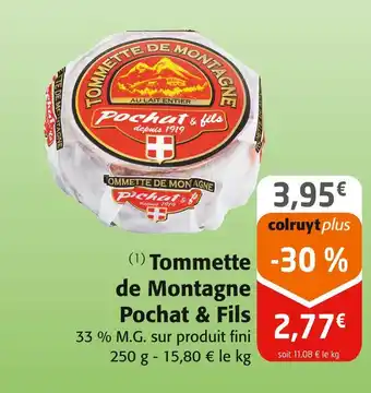 Colruyt Pochat & Fils Tommette de Montagne offre