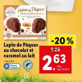 Lidl Maison prolainat - lapin de pâques au chocolat et caramel au lait offre