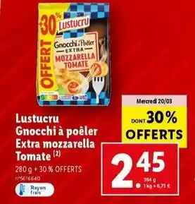 Lidl Lustucru - gnocchi à poêler extra mozzarella tomate offre