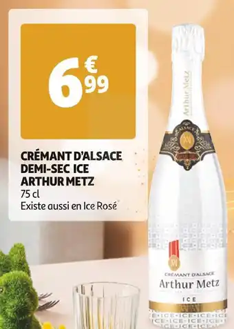 Auchan ARTHUR METZ CREMANT D'ALSACE DEMI-SEC ICE ARTHUR METZ offre