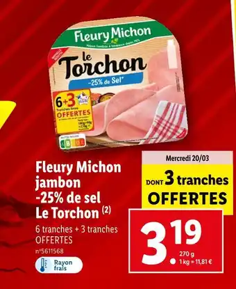 Lidl Fleury Michon jambon -25% de sel Le Torchon offre