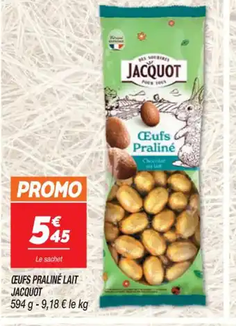 Netto OEUFS PRALINÉ LAIT JACQUOT offre