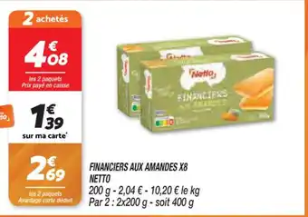 Netto FINANCIERS AUX AMANDES X8 NETTO offre