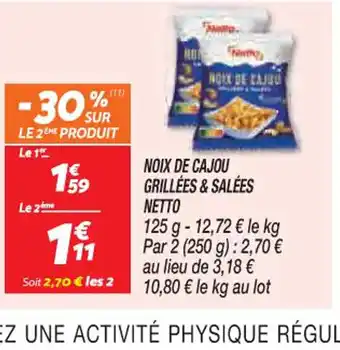 Netto NOIX DE CAJOU GRILLÉES & SALÉES NETTO offre