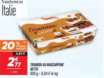 Netto TIRAMISU AU MASCARPONE NETTO offre