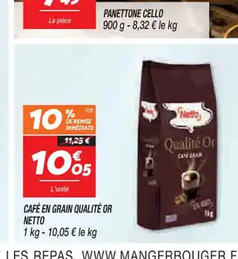 Netto CAFÉ EN GRAIN QUALITÉ OR NETTO offre