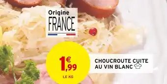 Intermarché CHOUCROUTE CUITE AU VIN BLANC offre