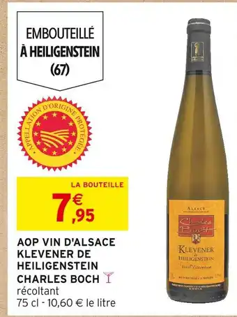 Intermarché CHARLES BOCH AOP VIN D'ALSACE KLEVENER DE HEILIGENSTEIN offre