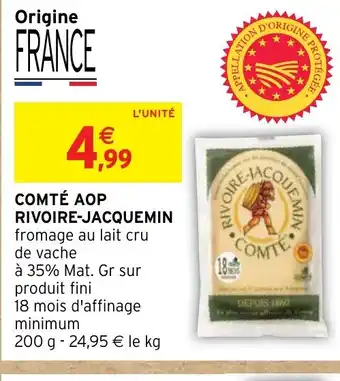 Intermarché COMTÉ AOP RIVOIRE-JACQUEMIN offre