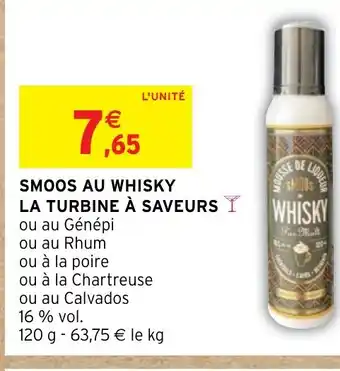 Intermarché SMOOS AU WHISKY LA TURBINE À SAVEURS Y offre