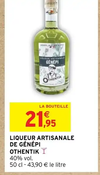 Intermarché LIQUEUR ARTISANALE DE GÉNÉPI offre