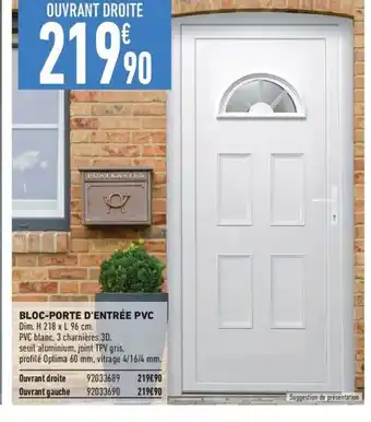 Brico Cash BLOC-PORTE D'ENTRÉE PVC offre